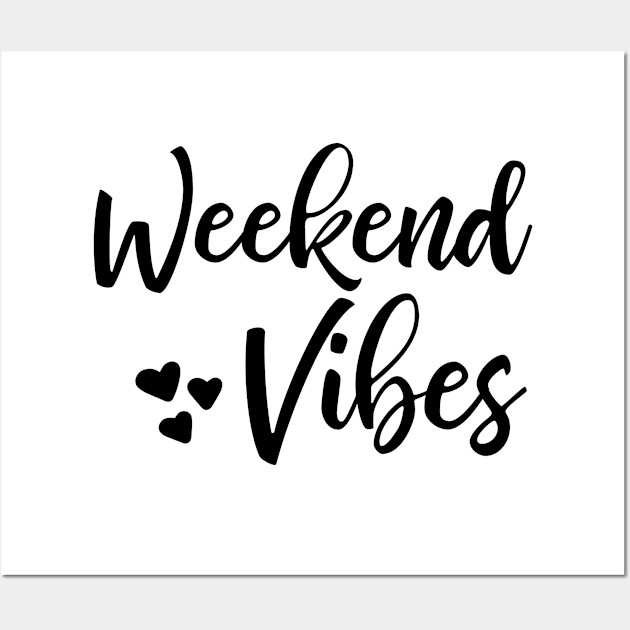 Weekend Vibes Wall Art by CANVAZSHOP